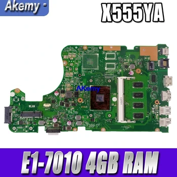 AKemy X555DG základná doska Pre Asus X555YI X555YA X555D A555DG X555QG X555Y notebook základnej dosky E1-7010 4GB REV2.0 Skúška práce