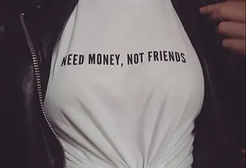 Ženy tričko Potrebujete Peniaze, Nie Priateľmi List Tlač Bavlna Bežné Vtipné Tričko Pre Lady White Top Tee Lumbálna T-56